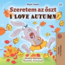 Image for I Love Autumn (Hungarian English Bilingual Book For Kids)