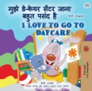 Image for I Love to Go to Daycare (Hindi English Bilingual Children&#39;s Book)
