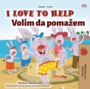 Image for I Love to Help (English Serbian Bilingual Book for Kids - Latin Alphabet)