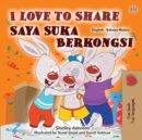 Image for I Love To Share (English Malay Bilingual Book For Kids)
