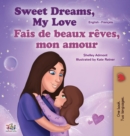 Image for Sweet Dreams, My Love (English French Bilingual Book for Kids)