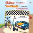 Image for Wheels -The Friendship Race (Danish English Bilingual Children&#39;s Books)