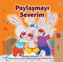 Image for I Love To Share (Turkish Children&#39;s Book)