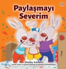 Image for I Love to Share (Turkish Children&#39;s Book)