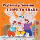 Image for I Love to Share (Turkish English Bilingual Book for Children)