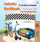 Image for The Wheels -The Friendship Race (Portuguese English Bilingual Kids&#39; Book - Portugal)