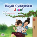 Image for Let&#39;s play, Mom! (Turkish Book for Kids)