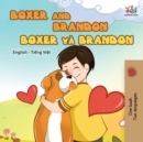Image for Boxer and Brandon (English Vietnamese Bilingual Book for Kids)