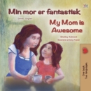 Image for My Mom is Awesome (Danish English Bilingual Book for Kids)