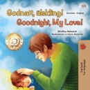 Image for Goodnight, My Love! (Swedish English Bilingual Book for Kids)