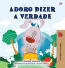 Image for I Love to Tell the Truth (Portuguese Book for Children - Portugal)