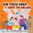 Image for I Love to Share (German English Bilingual Book for Kids)