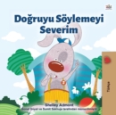 Image for I Love to Tell the Truth (Turkish Book for Kids)