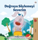 Image for I Love to Tell the Truth (Turkish Book for Kids)