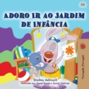 Image for I Love To Go To Daycare (Portuguese Children&#39;s Book - Portugal) : European Portuguese
