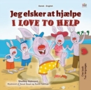 Image for I Love To Help (Danish English Bilingual Book For Kids)