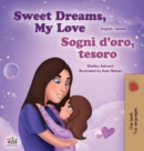 Image for Sweet Dreams, My Love (English Italian Bilingual Book for Kids)