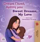 Image for Sweet Dreams, My Love (Greek English Bilingual Book for Kids)