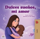 Image for Sweet Dreams, My Love (Spanish Book for Kids)