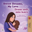Image for Sweet Dreams, My Love (English Danish Bilingual Book for Kids)