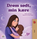 Image for Sweet Dreams, My Love (Danish Children&#39;s Book)