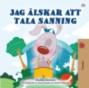 Image for I Love To Tell The Truth (Swedish Children&#39;s Book)