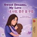 Image for Sweet Dreams, My Love (English Korean Bilingual Book for Kids)