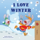 Image for I Love Winter : Children&#39;s Seasons book