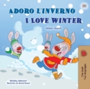 Image for I Love Winter (Italian English Bilingual Book for Kids)