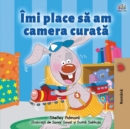 Image for I Love to Keep My Room Clean (Romanian Book for Kids)