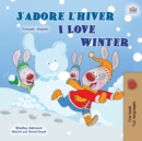 Image for I Love Winter (French English Bilingual Children&#39;s Book)