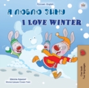 Image for I Love Winter (Russian English Bilingual Children&#39;s Book)