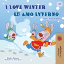 Image for I Love Winter (English Portuguese Bilingual Children&#39;s Book -Brazilian) : Portuguese Brazil