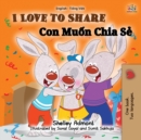 Image for I Love to Share (English Vietnamese Bilingual Book for Kids)