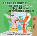 Image for I Love to Brush My Teeth (English Danish Bilingual Bilingual Book for Kids)