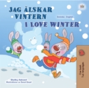 Image for I Love Winter (Swedish English Bilingual Book for Kids)