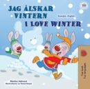 Image for I Love Winter (Swedish English Bilingual Book for Kids)