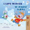 Image for I Love Winter (English Romanian Bilingual Book For Kids)