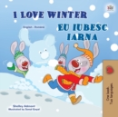 Image for I Love Winter (English Romanian Bilingual Book for Kids)