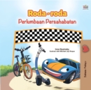 Image for The Wheels -The Friendship Race (Malay Children&#39;s Book)