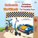 Image for Wheels -The Friendship Race (Malay English Bilingual Children&#39;s Book)