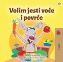 Image for I Love to Eat Fruits and Vegetables (Croatian Children&#39;s Book)