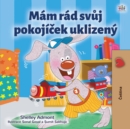 Image for I Love To Keep My Room Clean (Czech Book For Kids)