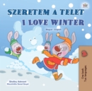 Image for I Love Winter (Hungarian English Bilingual Book for Kids)