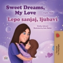Image for Sweet Dreams, My Love (English Serbian Bilingual Book for Kids - Latin Alphabet)