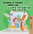 Image for I Love to Brush My Teeth (Czech English Bilingual Book for Kids)