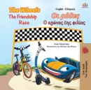 Image for The Wheels The Friendship Race (English Greek Bilingual Book for Kids)