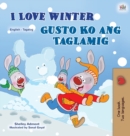 Image for I Love Winter (English Tagalog Bilingual Book for Kids) : Filipino children&#39;s book