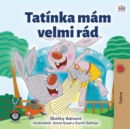Image for I Love My Dad (Czech Children&#39;s Book)