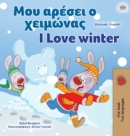 Image for I Love Winter (Greek English Bilingual Book for Kids)